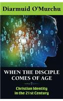When the Disciple Comes of Age