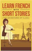 Learn French with Short Stories - The Adventures of Clara