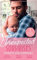 Unexpected Surprises: Secrets And Surprises: The Pregnancy Secret / Her Pregnancy Surprise / From Exes to Expecting