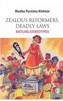 Zealous Reformers, Deadly Laws