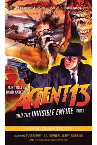 Agent 13 and the Invisible Empire, Part 1