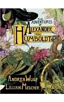 Adventures of Alexander Von Humboldt