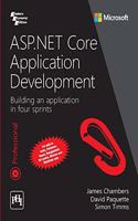 ASP.NET Core Application Development - Building An Application in Four Sprints