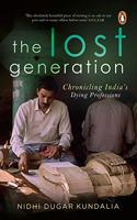 The Lost Generation: Chronicling India’s Dying Professions