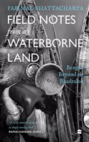 Field Notes from a Waterborne Land