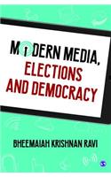 Modern Media, Elections and Democracy