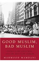 Good Muslim, Bad Muslim