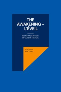 The awakening - L'éveil: Bilingual edition. English & French.