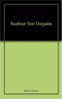 Raathaur Veer Durgadas