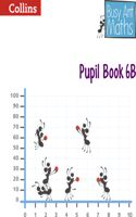 Busy Ant Maths -- Pupil Book 6b