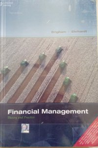 Financial Management: Theory & Practice: Theory and Practice