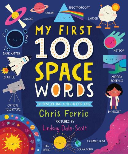 My First 100 Space Words: (My First STEAM Words)