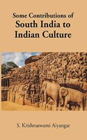 Some Contributions of South India to Indian Culture