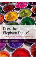 Does the Elephant Dance?: Contemporary Indian Foreign Policy