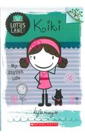 Lotus Lane Girls Club #1 Kiki: My Stylish Life (Branches)