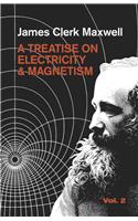 Treatise on Electricity and Magnetism, Vol. 2