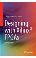 Designing with Xilinx® FPGAs