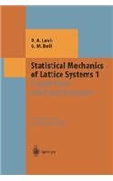 Statistical Mechanics of Lattice Systems