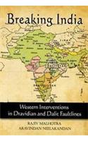 Breaking India: Western Interventions in Dravidian and Dalit Faultlines