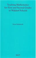 Teaching Mathematics for First and Second Grades in Waldorf Schools