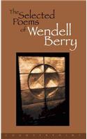 Selected Poems of Wendell Berry