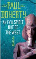 An Evil Spirit Out of the West (Akhenaten Trilogy, Book 1)
