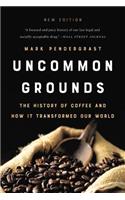 Uncommon Grounds (New edition)