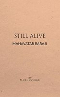 STILL ALIVE
