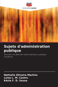 Sujets d'administration publique