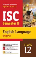 Arihant Isc English Language (Paper 1) Semester 2 Class 12 for 2022 Exam