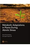Metabolic Adaptations in Plants During Abiotic Stress