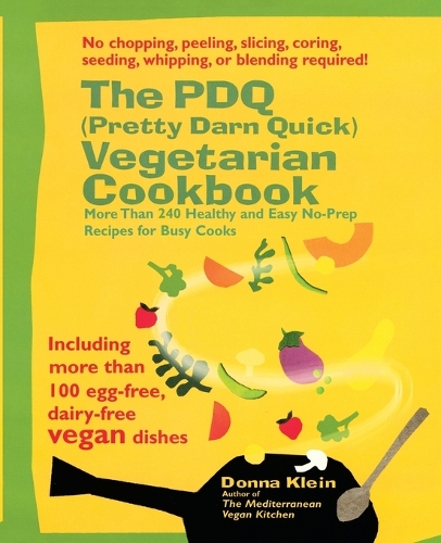 PDQ (Pretty Darn Quick) Vegetarian Cookbook