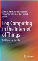 Fog Computing in the Internet of Things