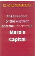 Dialectics of the Abstract and the Concrete in Marx's Capital