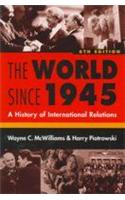 The World Since 1945 (A History Of International Relations)