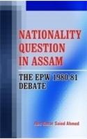 Nationality Question in Assam: The EPW 1980-81 Debate