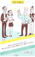 Introduction to Disciplined Agile Delivery
