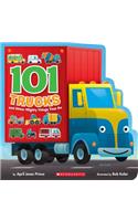 101 Trucks And Other Mighty Things That Go