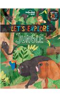 Lonely Planet Kids Let's Explore... Jungle 1