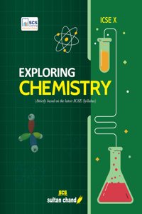 Exploring Chemistry: Textbook for ICSE Class 10 (2025-26 Session)