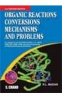 Organic Reactions, Conversions, Mechanisms and Problems