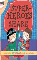 Superheroes Share - the Best Me Series