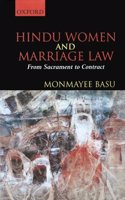 Hindu Women and Marriage Law: From Sacrament to Contract (Law in India)