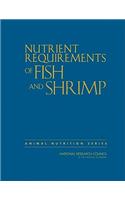 Nutrient Requirements of Fish and Shrimp
