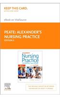 Alexander's Nursing Practice - Elsevier eBook on Vitalsource (Retail Access Card)