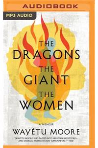The Dragons, the Giant, the Women