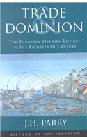 Trade and Dominion: European Overseas Empires in the 18th Century (Phoenix Giants)