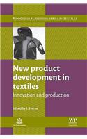 New Product Development in Textiles: Innovation and Production