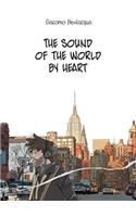 Sound of the World by Heart