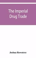 imperial drug trade